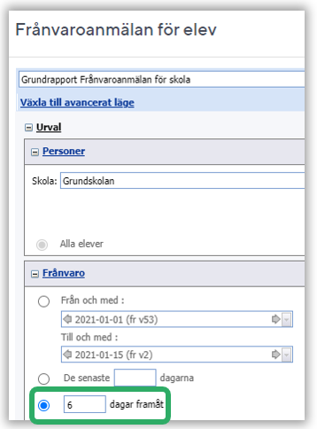 Val på hur många dagar framåt man önskar se Anmäld frånvaro