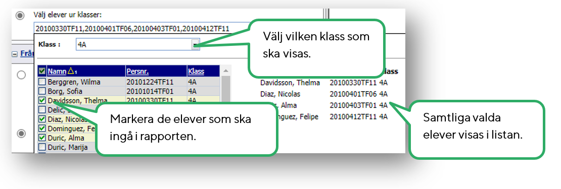 Markera den klass eller de elever man vill ta fram rapport på